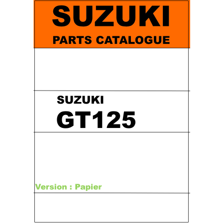 Part List ( liste de piece ) - GT125 - Version Papier